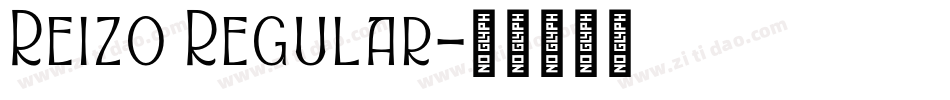 Reizo Regular字体转换
